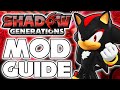 The ESSENTIAL Shadow Generations Mod List