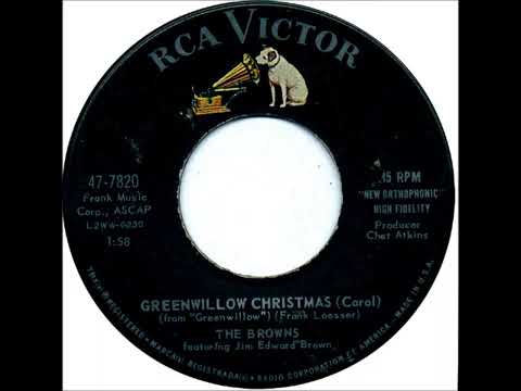 Greenwillow Christmas (Carol) ~ The Browns Featuring Jim Edward Brown (1960) (Stereo!!!)