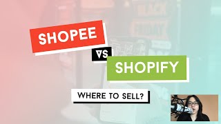 Shopee vs Shopify: Where Should You Sell On? Biggest Pros & Cons Compared (for Malaysian Sellers)