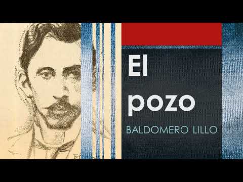 El pozo (Sub Terra) - Baldomero Lillo - [Audiolibro / Audiobook]