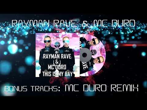 Rayman Rave ft. MC DURO - This is my bay (Teaser)