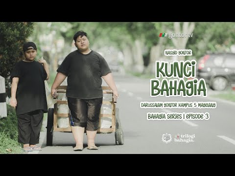Nasyid Gontor - Kunci Bahagia #BahagiaSeries Part 3 (Official Music Video)