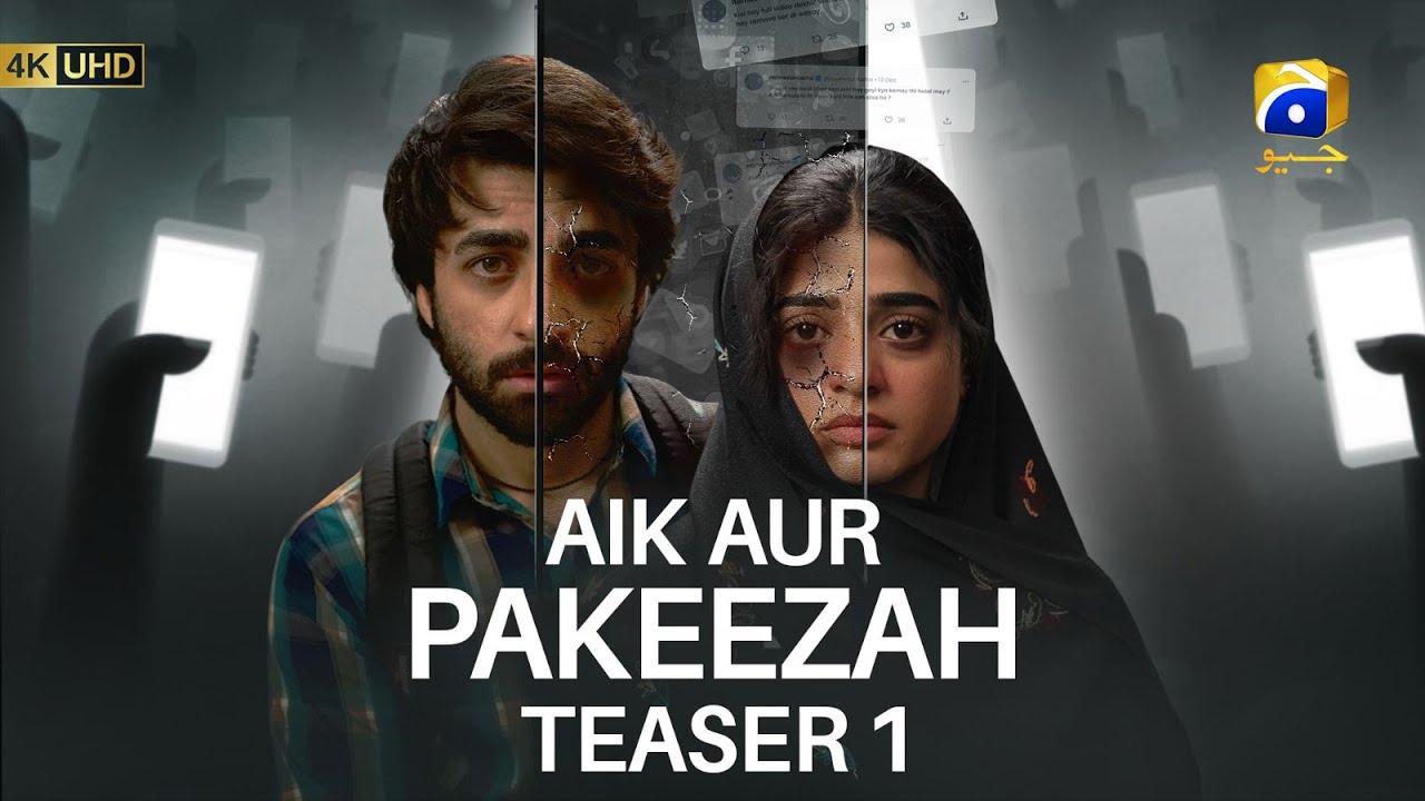 Aik Aur Pakeezah | Teaser 1 | Ft. Sehar Khan, Nameer Khan, Amna Ilyas, Gohar Rasheed | Har Pal Geo