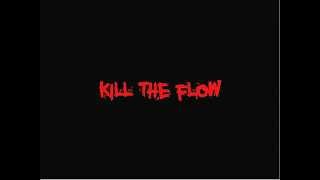 Kill The Flow - Prince