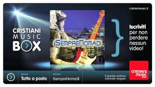 iSempreNomadi - Tutto a posto (I Nomadi)