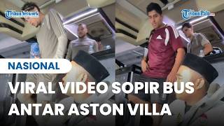 Download lagu VIRAL Video Sopir Bus Antar Aston Villa Latihan di GBK, Netizen: Rezeki Gak Ada yang Tahu mp3 Download lagu VIRAL Video Sopir Bus Antar Aston Villa Latihan di GBK, Netizen: Rezeki Gak Ada yang Tahu mp3