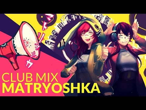 Matryoshka -Club Mix- (English Cover)【JubyPhonic + rachie】マトリョシカ