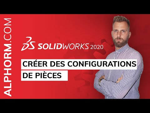Comment créer des configurations de pièces sous SolidWorks 2020