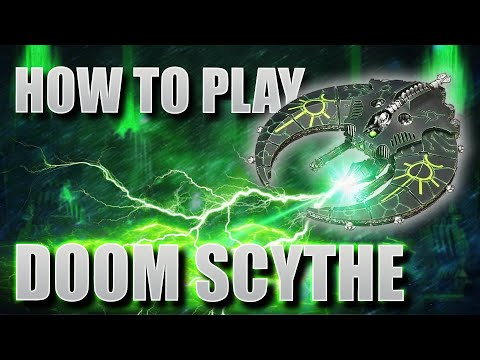 How to Play Necrons: Doom Scythe
