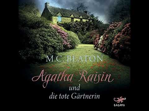 Agatha Raisin Hörbuch: Agatha Raisin und die tote Gärtnerin M. C. Beaton (Krimi Hörbuch)