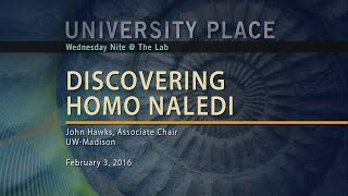 WPT University Place: Discovering Homo Naledi