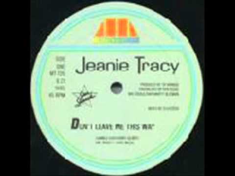 Jeanie Tracy - Don't Leave Me This Way (Chris' Both Sides Now Mix)