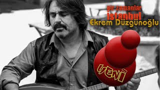 Ekrem Düzgünoğlu - Bir Zamanlar İstanbul - Dizi Müziği