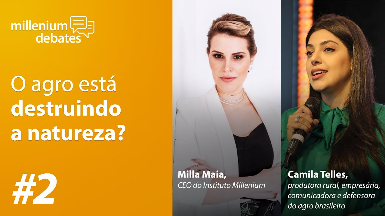 Millenium Debates: O agro está destruindo a natureza?