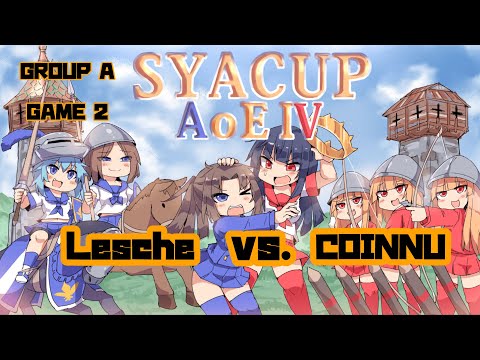 SYACUP AoE IV 公式実況配信 GROUP A Leshe vs. COINNU GAME 2