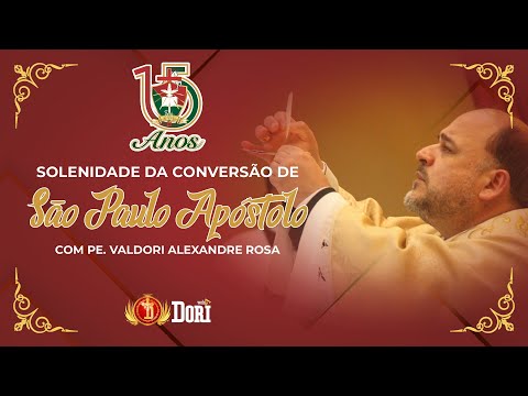 Santa Missa | Solenidade da Conversão de São Paulo Apóstolo | 25/01/2026 - 19h30