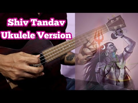 Shiv Tandava Ukulele Tabs