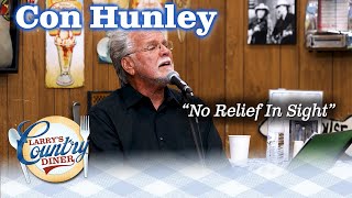 CON HUNLEY sings an acoustic version of his hit NO RELIEF IN SIGHT!