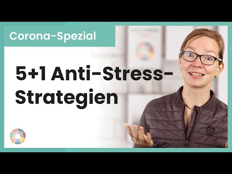 5+1 bewährte Schritte, dich nicht vom Stress überwältigen zu lassen, Ungewissheit in Krisenzeiten 5