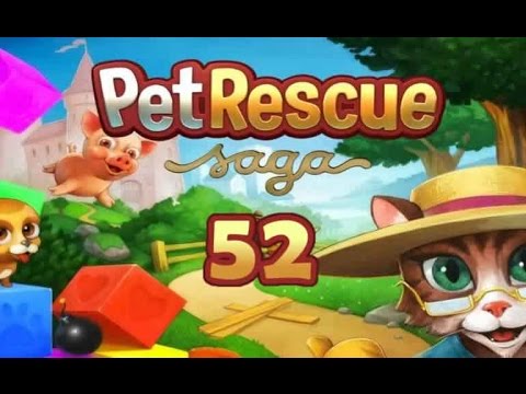 Pet Rescue Saga Level 52
