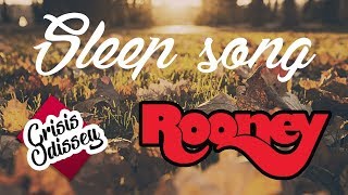 Rooney - sleep song