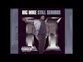 Big Mike ● 1997 ● Still Serious (FULL ALBUM)