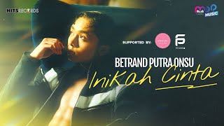 Download lagu BETRAND PUTRA ONSU - INIKAH CINTA mp3