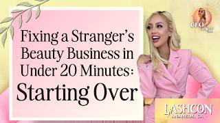 Fixing a Strangers Beauty Business in Under 20 Minutes: Starting Over 