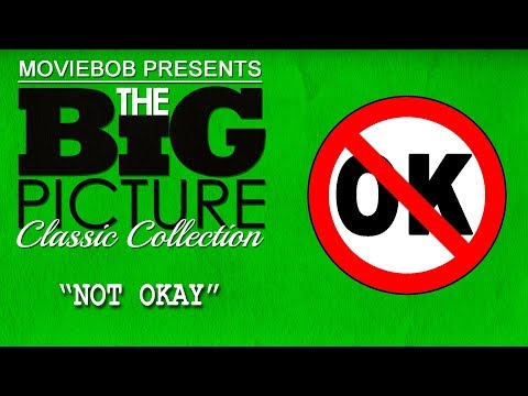 Big Picture Classic - "NOT OKAY"