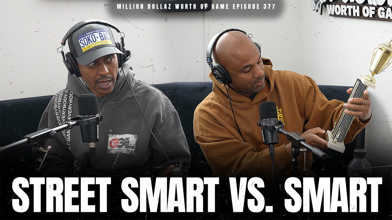 STREET SMART VS. SMART - MILLION DOLLAZ WORTH OF GAME EPISODE 377