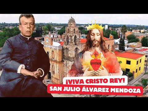 San Julio Álvarez Mendoza - Biografía