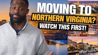 Moving to Northern Virginia Watch This Before You Decide