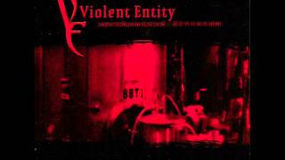 Violent Entity - Meet Your Demise
