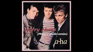 a-ha - Hurry Home (Phaze 1 studio version)