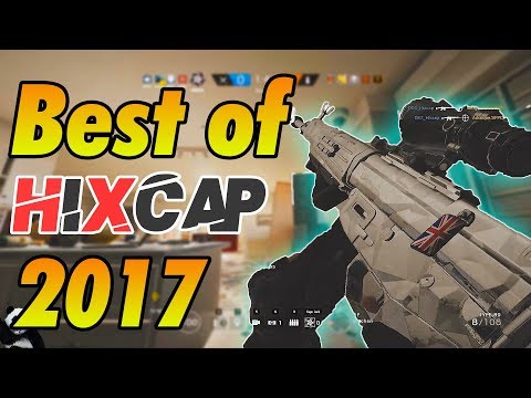 Best of Hixcap 2017 - Rainbow Six Siege