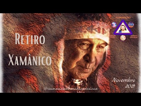Retiro Xamânico - Novembro 2021 - CNSC - 4k