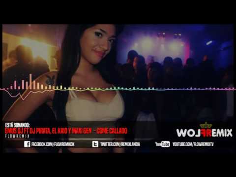 Emus DJ ft DJ Pirata, El Kaio y Maxi Gen - Come Callado [Mundo Dj Argentina 2016