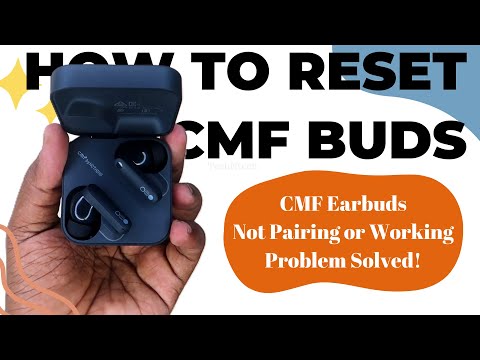 How to reset CMF Buds earbuds | Connect both earbuds at same time | Pairing problem solved!