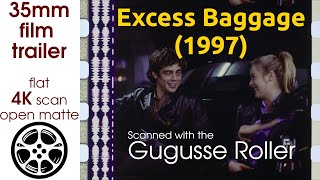 Excess Baggage (1997) 35mm film trailer, flat open matte 4K