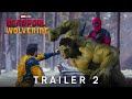 Deadpool & Wolverine | Trailer 2 (HD)
