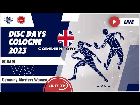 SCRAM vs Germany Masters - EN Commentary - WOMEN'S Division - Disc Days Cologne 2023