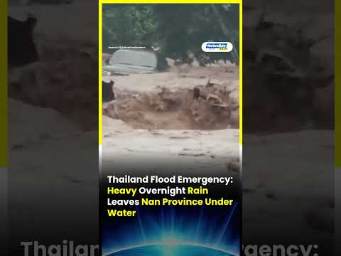 Thailand Floods: Heavy Rain Hits Nan Province