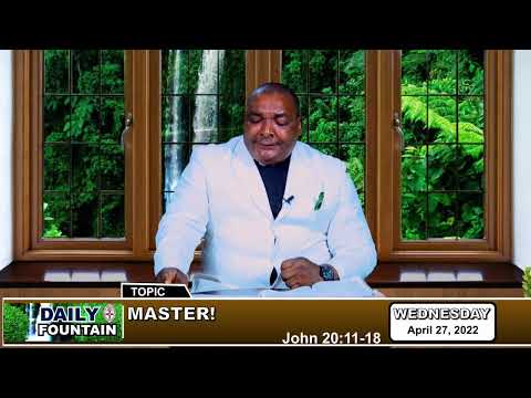DAILY FOUNTAIN DEVOTIONAL OF APRIL 27, 2022 - THE VEN. HERBERT NWADILORA