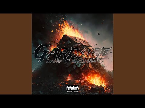 Garbage (feat. Luhnip)
