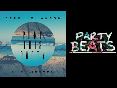 [Melbourne Bounce]J E R O x Anson Ft. Mr. Shammi - Pump This Party