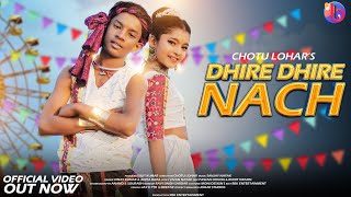 Dhire Dhire Nach  New Nagpuri Song 2024  Nagpuri S