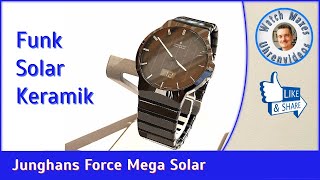 Keramik | Funk | Solar | Junghans Force Mega