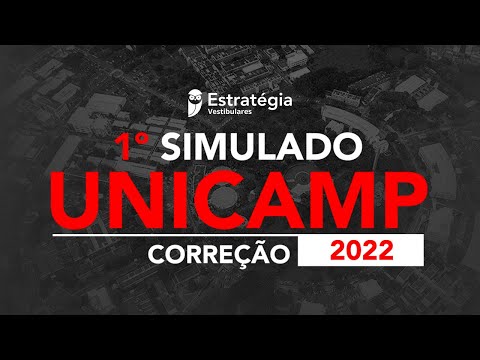 1º Simulado UNICAMP 2022 - Correção