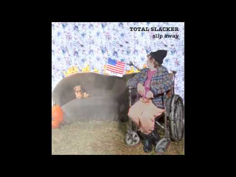 Total Slacker - Keep The Ships at Bay