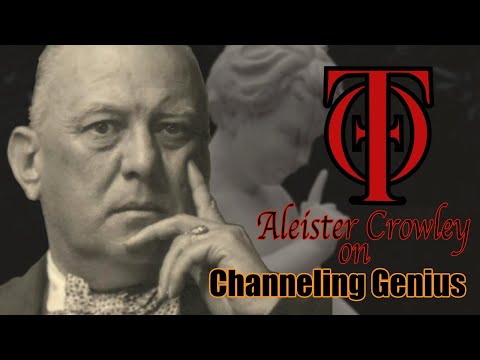 Aleister Crowley on Channeling Genius || The Philosophy of Thelema